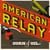 AMERICAN RELAY: Corn & Oil