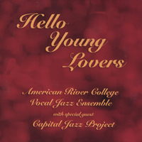 American River College Vocal Jazz Ensemble : Hello Young Lovers