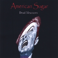 American Sugar : Dead Measures