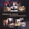 AMERICAN VOICES: American Voices Around the World