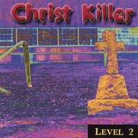 American Zen : LEVEL 2 = Christ Killer