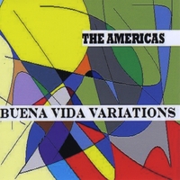 The Americas : Buena Vida Variations