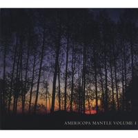 Americopa Mantle (Various Artists) : Americopa Mantle Volume 1