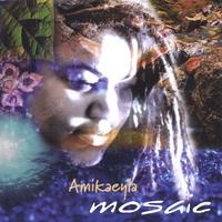 Amikaeyla : Mosaic