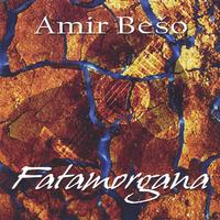 Amir Beso : Fatamorgana