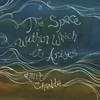 AMIT CHADDA: The Space Within Which it Arises
