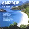 AMIZADE: Vision of Love