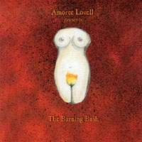 AMOREE LOVELL: The Burning Bush