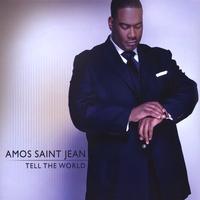 Amos Saint Jean : Tell The World