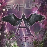 AMPLIFY: Beneath the Beauty Lies...Heaven to Burn