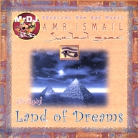 AMR ISMAIL: Land Of Dream