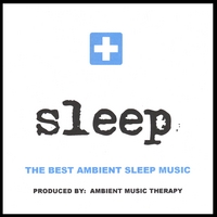 AMBIENT MUSIC THERAPY: Sleep: Ambient Sleep Therapy 1