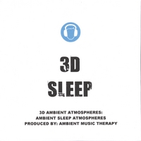 3D AMBIENT SLEEP ATMOSPHERES: 3D Rain For Sleep (Import) - By: Ambient Music Therapy