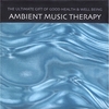 AMBIENT MUSIC THERAPY