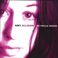 Amy Allison : No Frills Friend