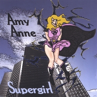Amy Anne : Supergirl