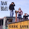 AMY BLEU: Geek Love