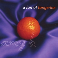 Amy B : A Fan of Tangerine
