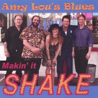 Amy Lou's Blues: Makin' It Shake