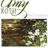 Amy Roth: In the Garden