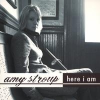 Amy Stroup : Here I Am