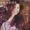 ANADOS: Turn It Up