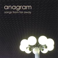 Anagram : Songs From Far Away