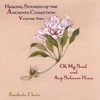 ANAHATA CHOIR: Healing Sounds of the Ancients Vol. Two