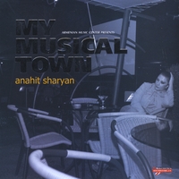 Anahit Sharyan : My Musical Town