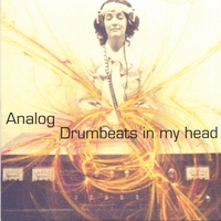 Analog : Drumbeats In My Head