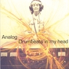 ANALOG: Drumbeats In My Head