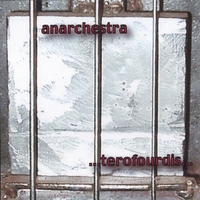 Anarchestra : . . . Terofourdis . .