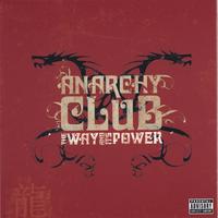 Anarchy Club : The Way and its Power