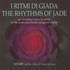 'ANAW AND THE VOICE OF GIADA DE GIOIA: The Rhythms of Jade