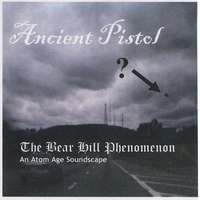 Ancient Pistol : Bear Hill Phenomenon