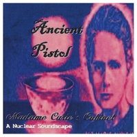 Ancient Pistol : Madame Curie's Cabinet