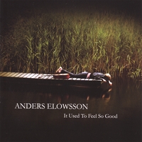 Anders Elowsson : It Used To Feel So Good