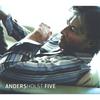 ANDERS HOLST: Five