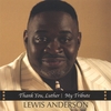 LEWIS ANDERSON: Thank You, Luther: My Tribute