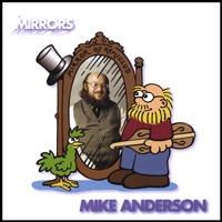 MIKE ANDERSON: Mirrors