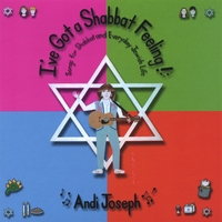 Andi Joseph : I've Got A Shabbat Feeling!