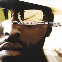 Andra' Cross : My Thoughts