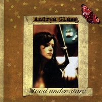 ANDREA GLASS: Stood Under Stars