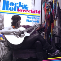 Andrea Harsell : Rock and Roll Love Child