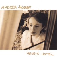 Andrea House : Heart's Hotel