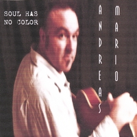 ANDREAS MARIO: Soul Has No Color