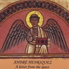 ANDRÉ HENRIQUEZ: A Letter From the Space