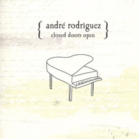 Andre Rodriguez : Closed Doors Open