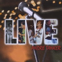 Andre Tanker : Andre Tanker LIVE