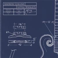 ANDREW COLLINS: Little Widgets